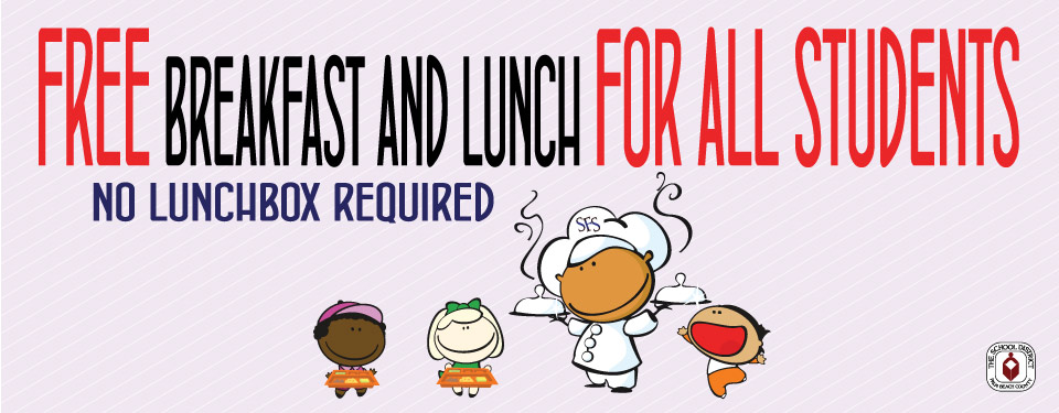 FREE Breakfast and Lunch For all Students